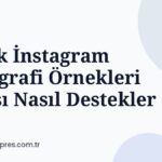 Butik İnstagram Biyografi Örnekleri Satışı Nasıl Destekler